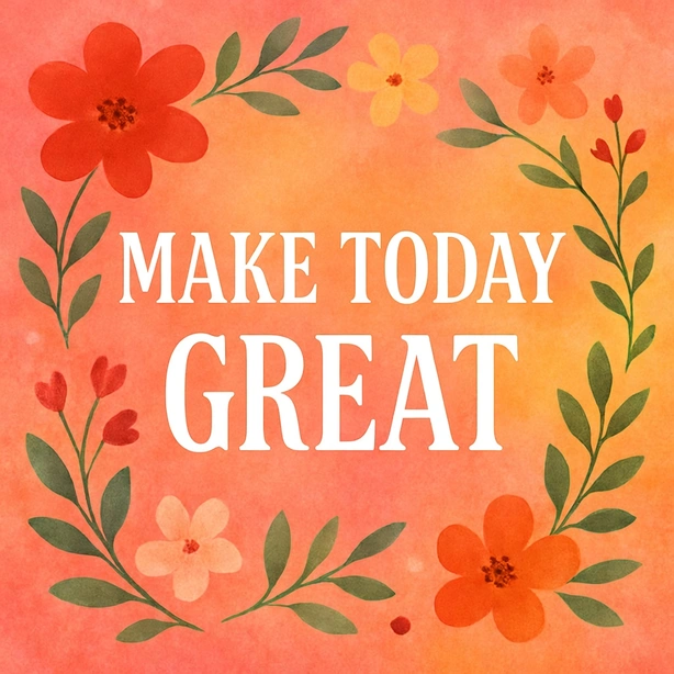 make today great